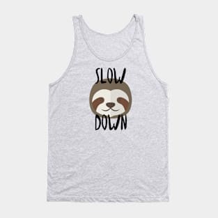 Slow Down Sloth Tank Top